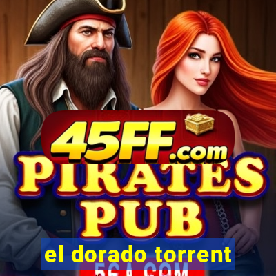 el dorado torrent